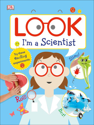 cover image of Look I'm a Scientist